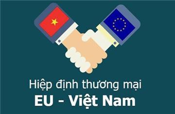 Đã có toàn văn Hiệp định EVFTA giữa EU và Việt Nam 