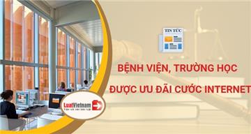 Trường học, bệnh viện được ưu đãi cước truy nhập Internet