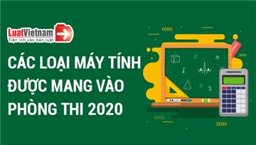 Infographic: Các loại máy tính được mang vào phòng thi tốt nghiệp THPT 2020