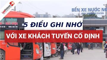 5 điều xe khách tuyến cố định phải ghi nhớ từ 15/7