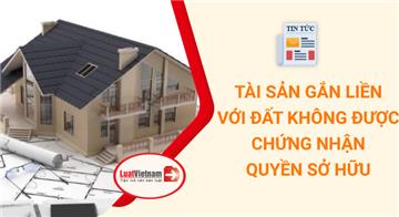  7 trường hợp nhà ở không được chứng nhận quyền sở hữu