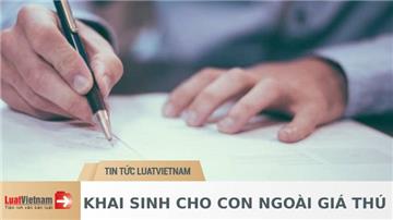 Hướng dẫn thủ tục làm giấy khai sinh cho con ngoài giá thú