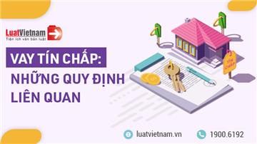 Vay tín chấp là gì? Quy định về vay tín chấp mới nhất