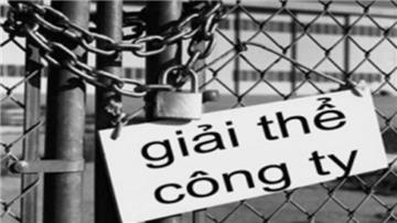 Giải thể doanh nghiệp: Những quy định cần biết