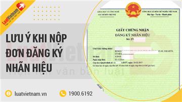 3 lưu ý quan trọng khi nộp đơn đăng ký nhãn hiệu