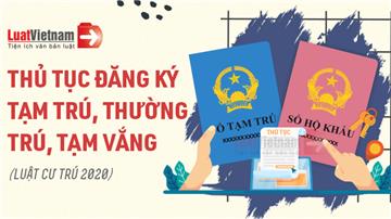 Infographic: Thủ tục đăng ký tạm trú, thường trú, tạm vắng