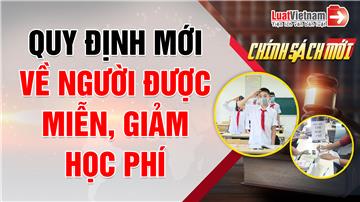 Video: Ai được miễn, giảm học phí trong năm hoc mới?