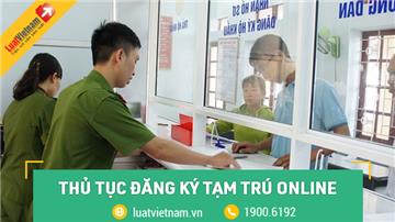 Thủ tục đăng ký tạm trú online ngay tại nhà đơn giản nhất