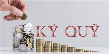 Các trường hợp phải ký quỹ theo Luật Đầu tư 2020