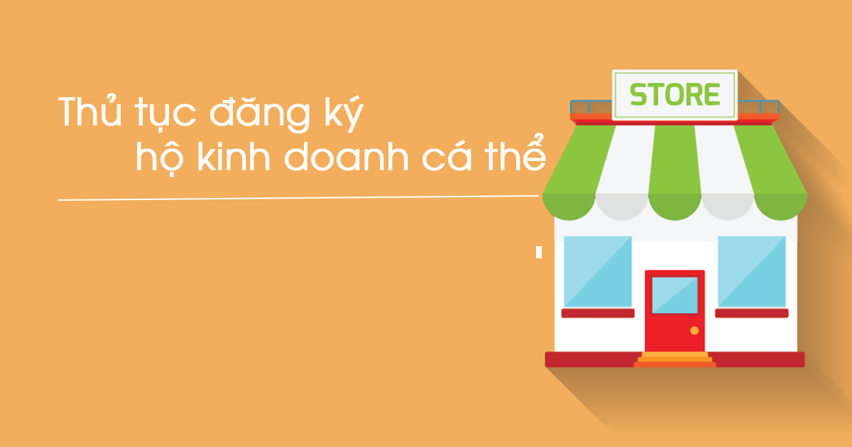Hướng dẫn thủ tục đăng ký hộ kinh doanh cá thể mới nhất