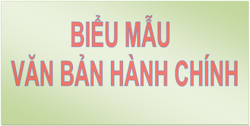 Tổng hợp các biểu mẫu văn bản hành chính áp dụng từ 05/3/2020