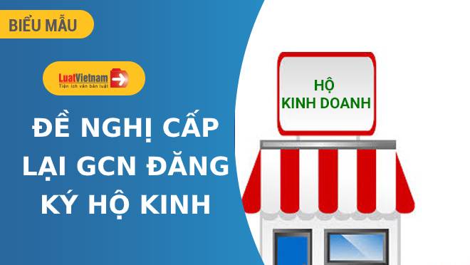 Mẫu Giấy đề nghị cấp lại Giấy chứng nhận hộ kinh doanh