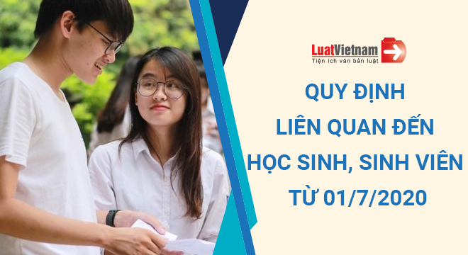 quy định ảnh hưởng đến học sinh, sinh viên từ 01/7/2020