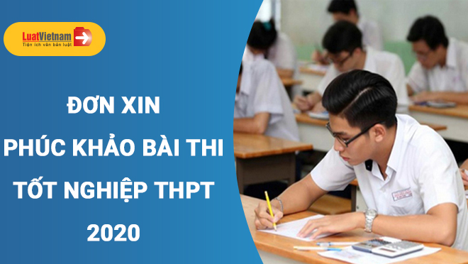 đơn xin phúc khảo bài thi tốt nghiệp thpt 2020