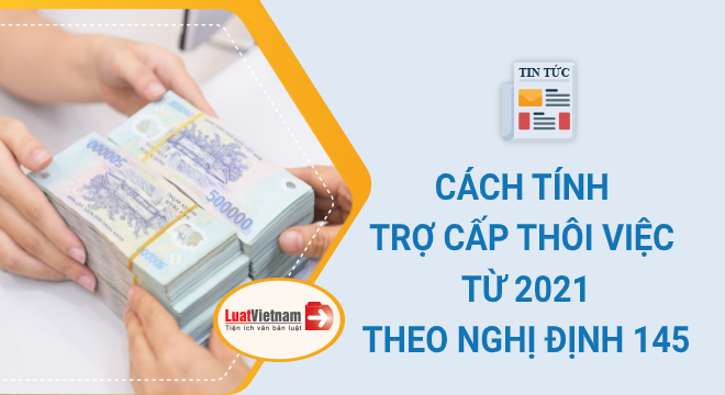 cach tinh tro cap thoi viec tu 2021