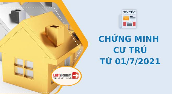 chung minh cu tru bang cach nao từ 1/7/2021