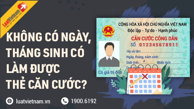 khong co ngay thang sinh co lam duoc cccd