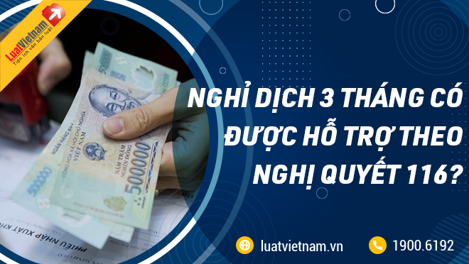 nghi dich co duoc tien ho tro theo nghi quyet 116 anh 1