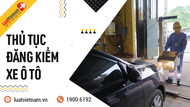 thu tuc dang kiem xe o to