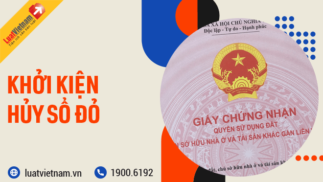 Khởi kiện hủy Sổ đỏ: Khi nào được khởi kiện? Thủ tục thế nào?