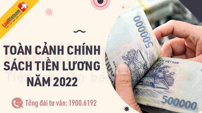 chinh sach tien luong nam 2022