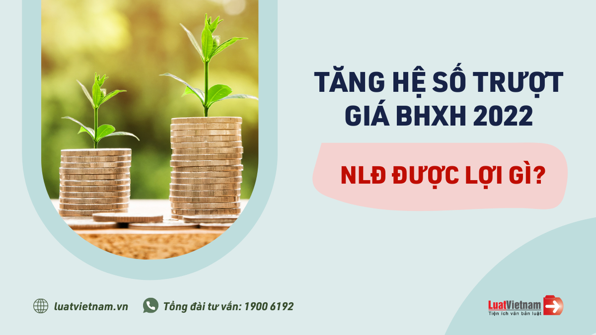 tăng hệ số trượt giá BHXH tang he so truot gia BHXH