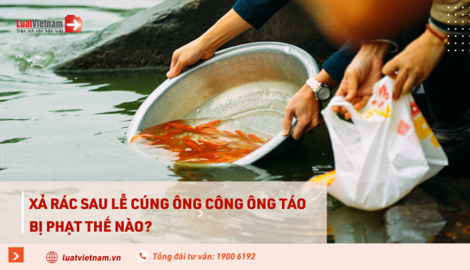 mức phạt xả rác sau lễ cúng ông Công ông Táo mua phat xa rac sau le cung ong cong ong tao
