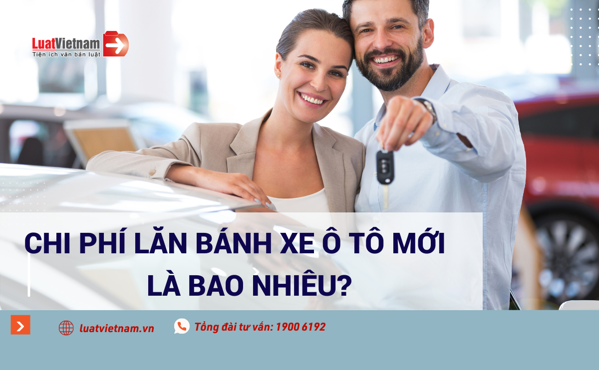 Mua một chiếc ô tô phải đóng bao nhiêu loại phí?