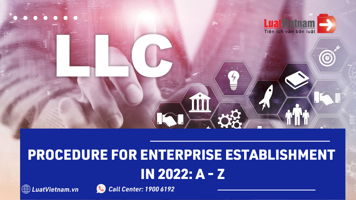Procedure of enterprise establishment in 2022: From A - Z