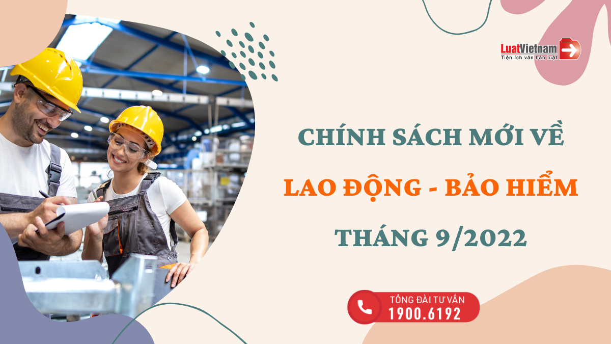 Chính sách mới về lao động - bảo hiểm có hiệu lực tháng 9