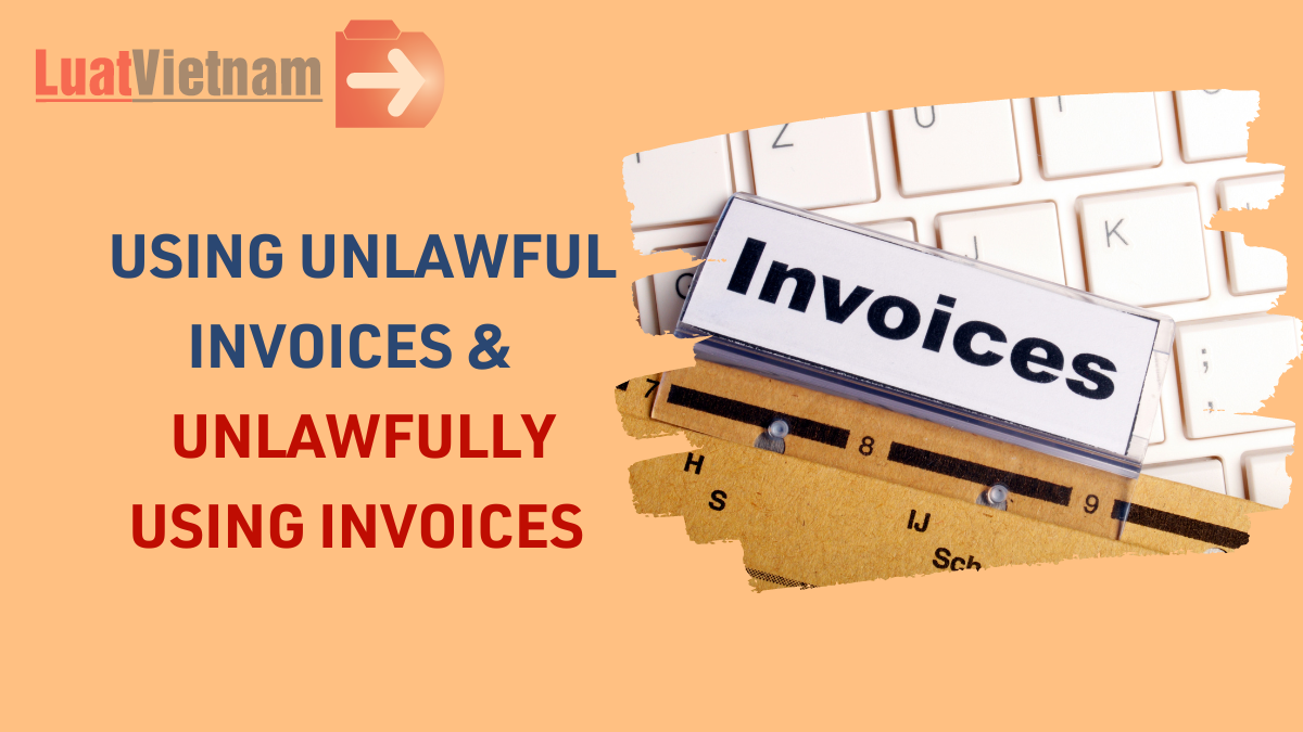 What is the use of an unlawful invoice? What are the fines?