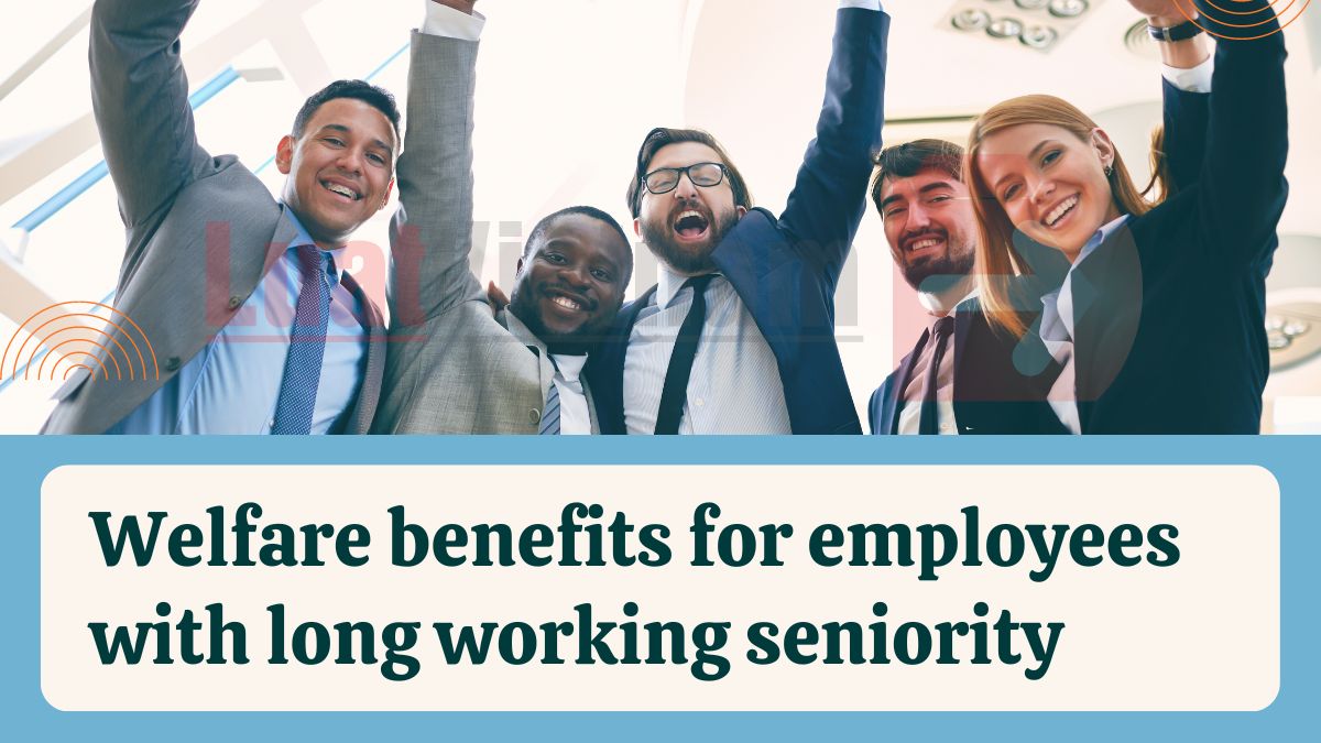 What are the benefits for employees with seniority?