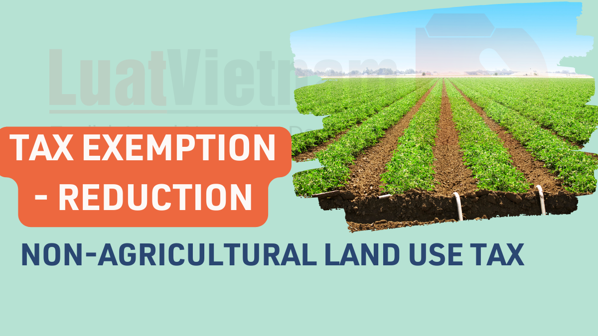 Tax exemption and reduction of Non-Agricultural Land Use Tax