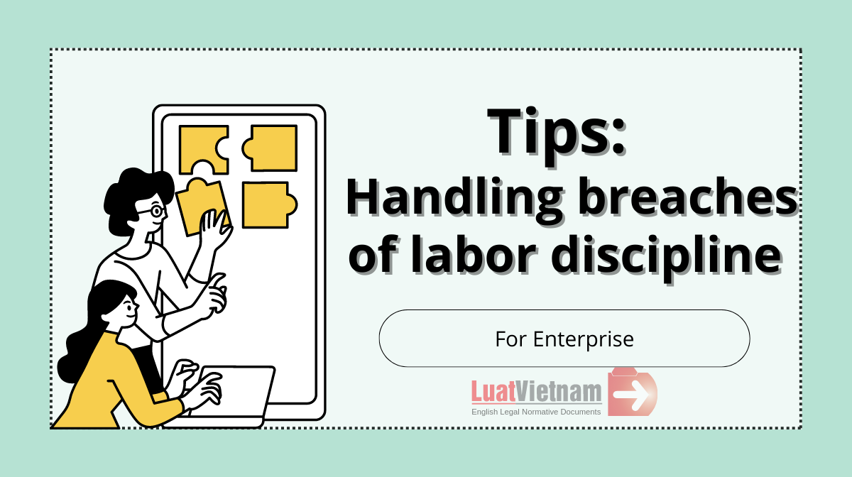 Tips for enterprises to handle breaches of labor discipline