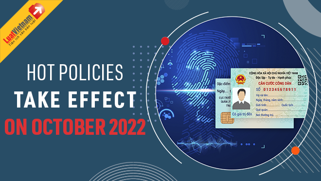 Hot policies take effect on October, 2022