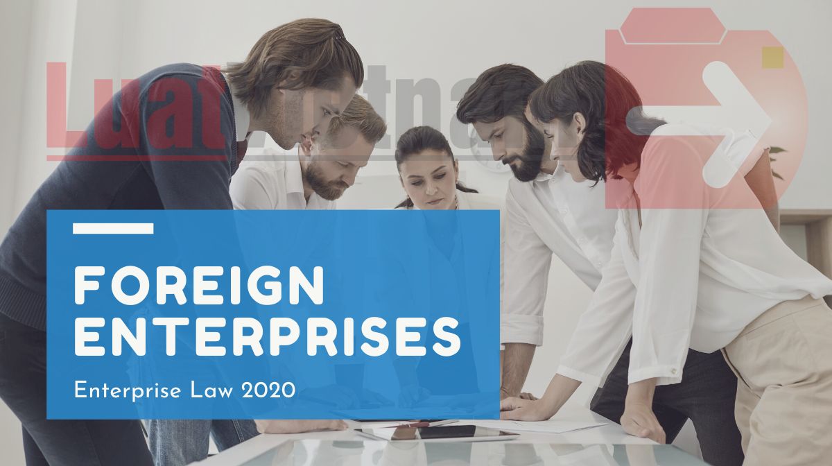 Regulations of foreign enterprises in Enterprise Law 2020