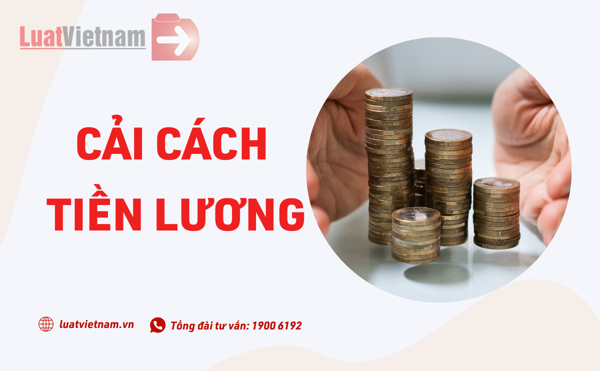 Cải cách tiền lương cai cach tien luong