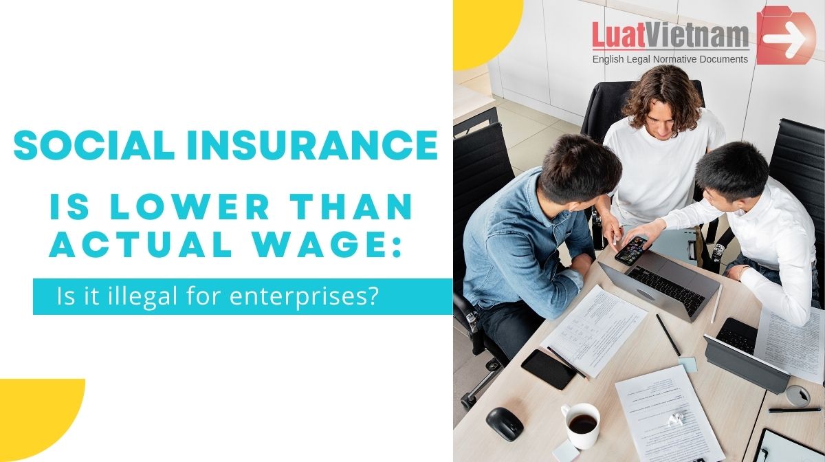 Social insurance premium is lower than the actual wage: Is it illegal for enterprises?
