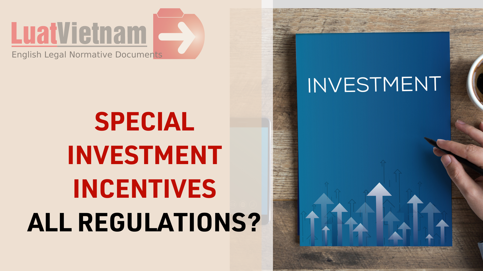 Special investment incentives and supports - All new regulations