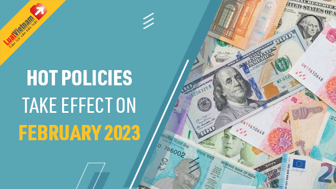 Hot policies take effect on February 2023