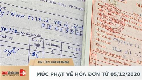 Tổng hợp mức phạt về hóa đơn áp dụng từ 05/12/2020