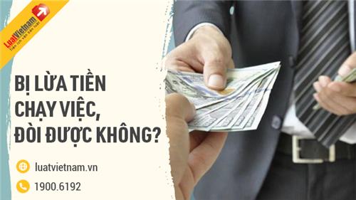 Bị lừa tiền "chạy việc", làm thế nào để đòi lại?