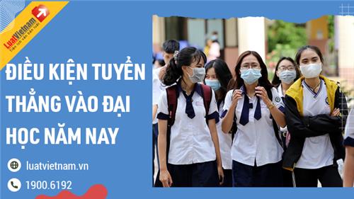 Điều kiện tuyển thẳng vào các trường Đại học năm 2021