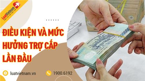Trợ cấp lần đầu cho công chức: Điều kiện và mức hưởng