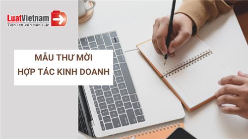 Mẫu thư mời hợp tác kinh doanh thuyết phục nhất