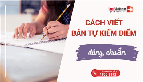 Hướng dẫn cách viết Bản tự kiểm điểm đúng, chuẩn 