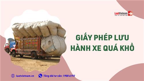Làm thế nào để xin giấy phép chở hàng quá khổ?