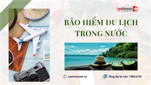 Bảo hiểm du lịch trong nước: Giá cả thế nào? Có nên mua không?