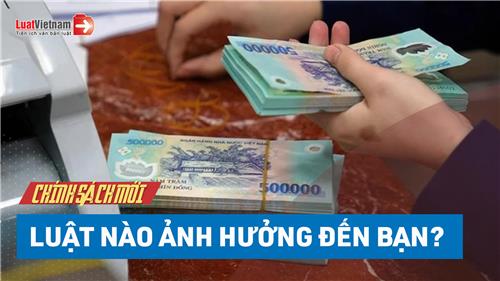 Video: Điểm nhanh 4 luật có hiệu lực từ 01/01/2023