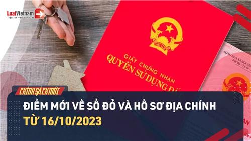 Video: Điểm mới về Sổ đỏ từ 16/10/2023 nhất định phải biết